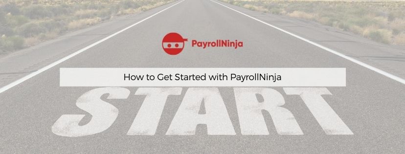 how to get started with payrollninja